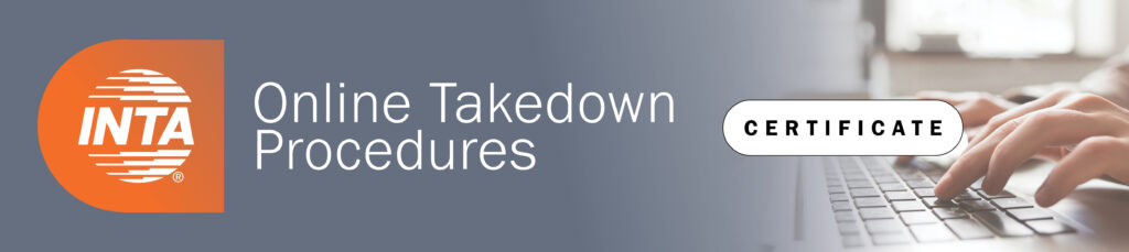 INTA Online Takedown Procedures